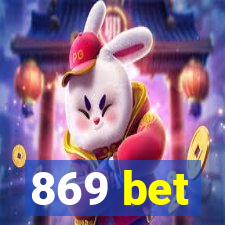 869 bet